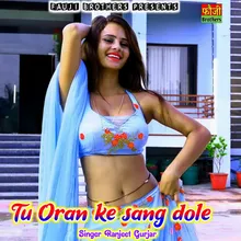 Tu Oran Ke Sang Dole